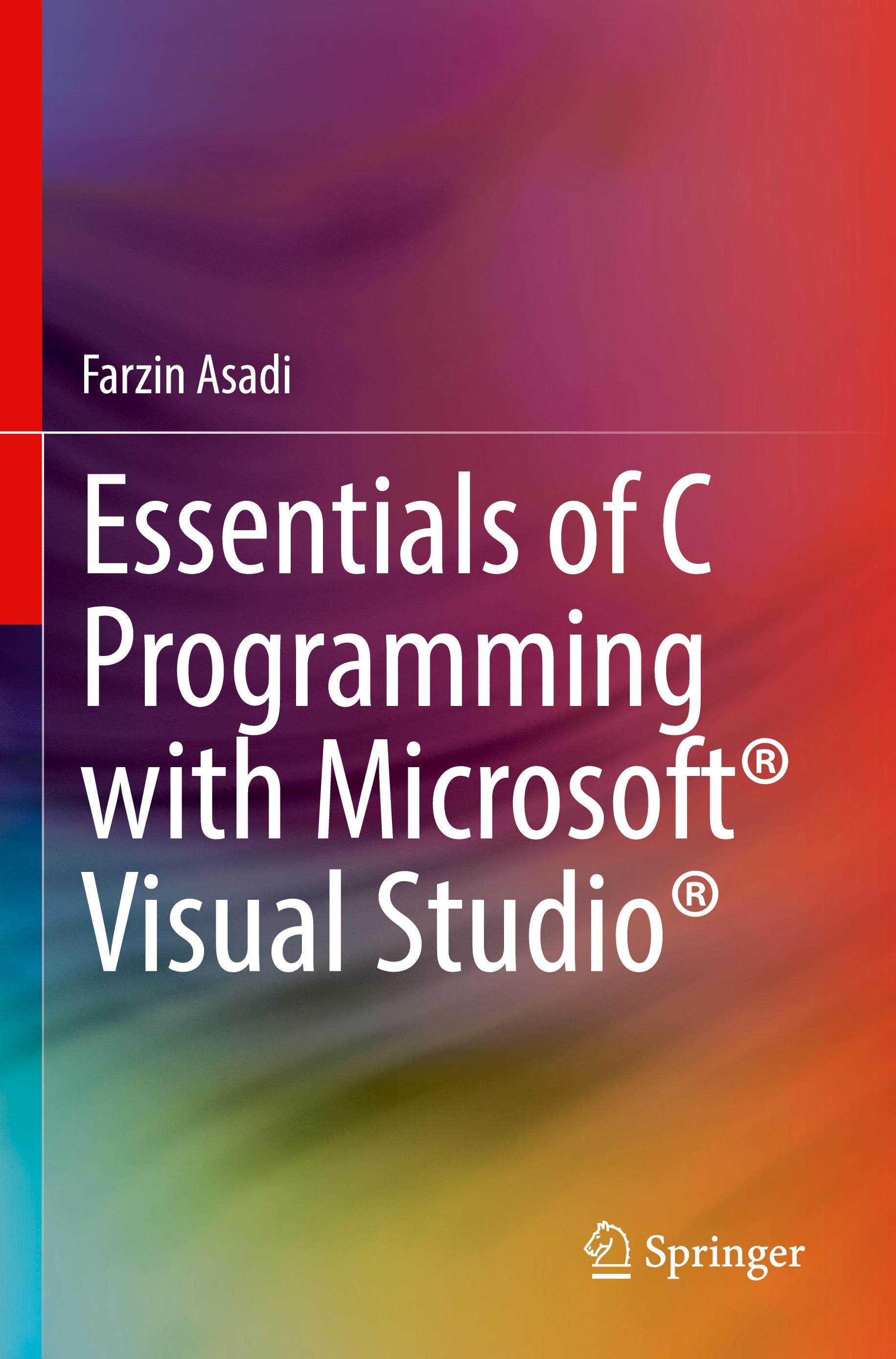 Essentials of C Programming with Microsoft® Visual Studio®