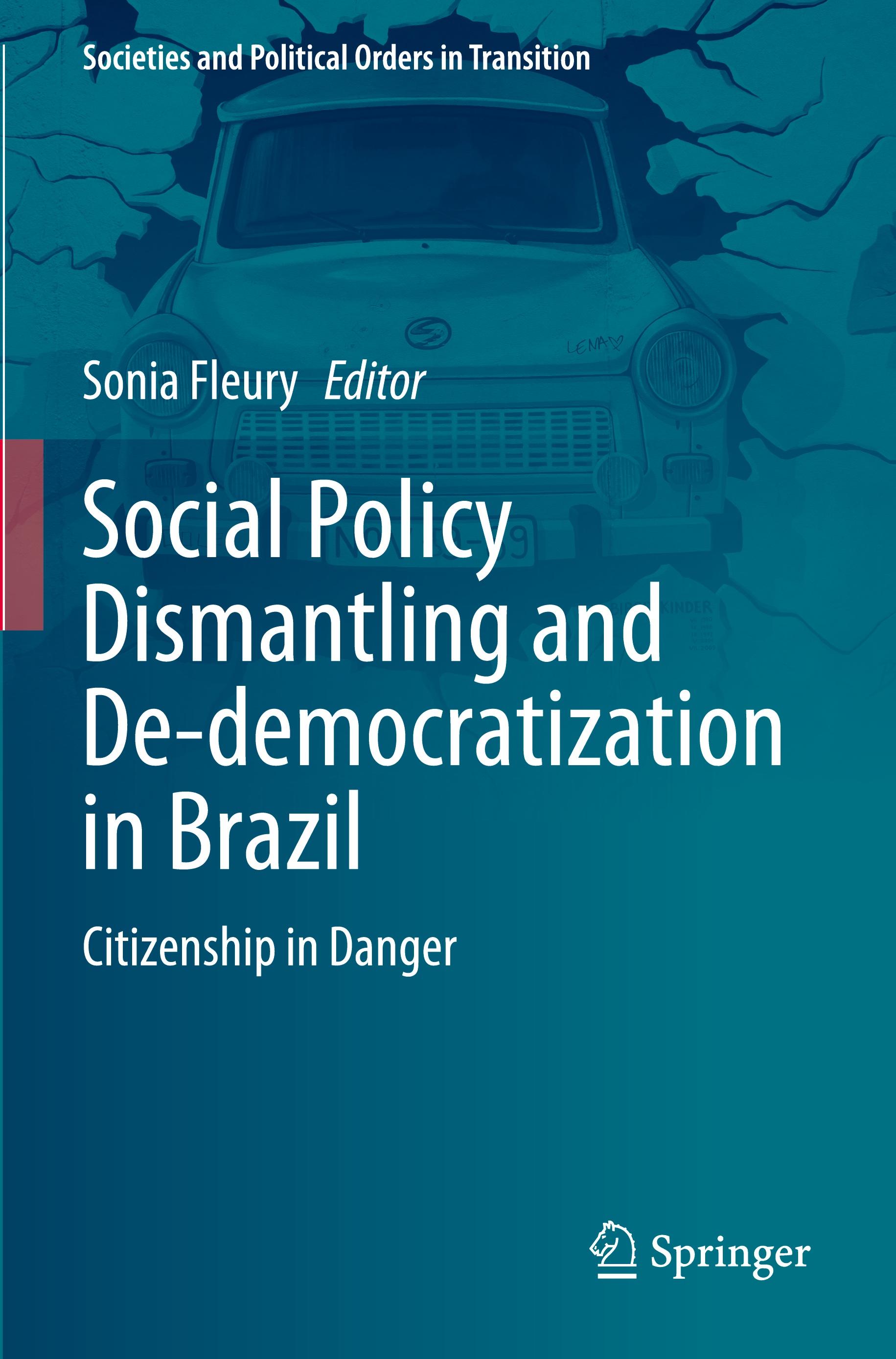 Social Policy Dismantling and De-democratization in Brazil