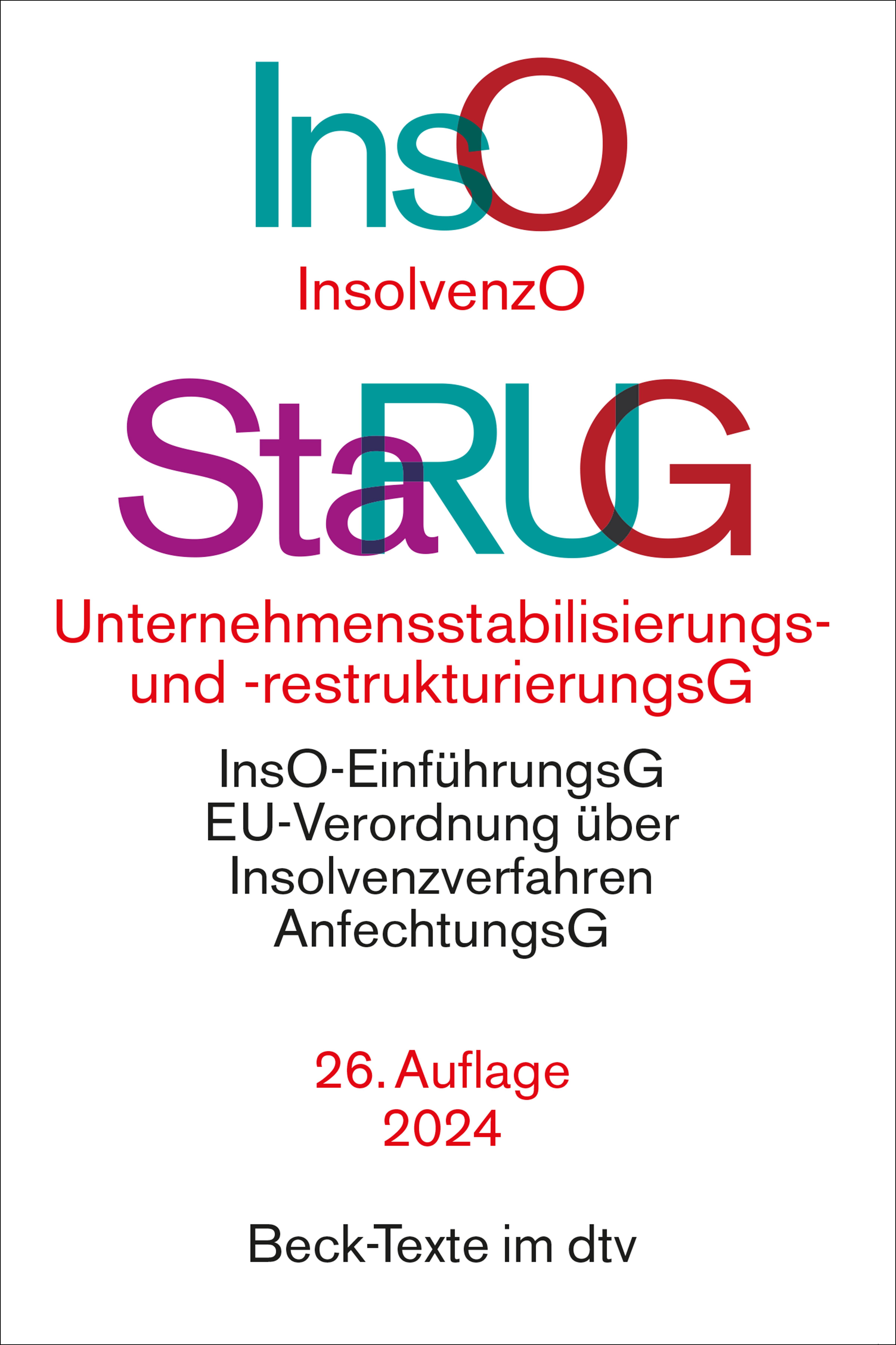 Insolvenzordnung / Unternehmensstabilisierungs- und -restrukturierungsgesetz