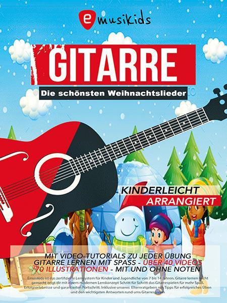 Die schönsten Weihnachtslieder für Gitarre einfach arrangiert