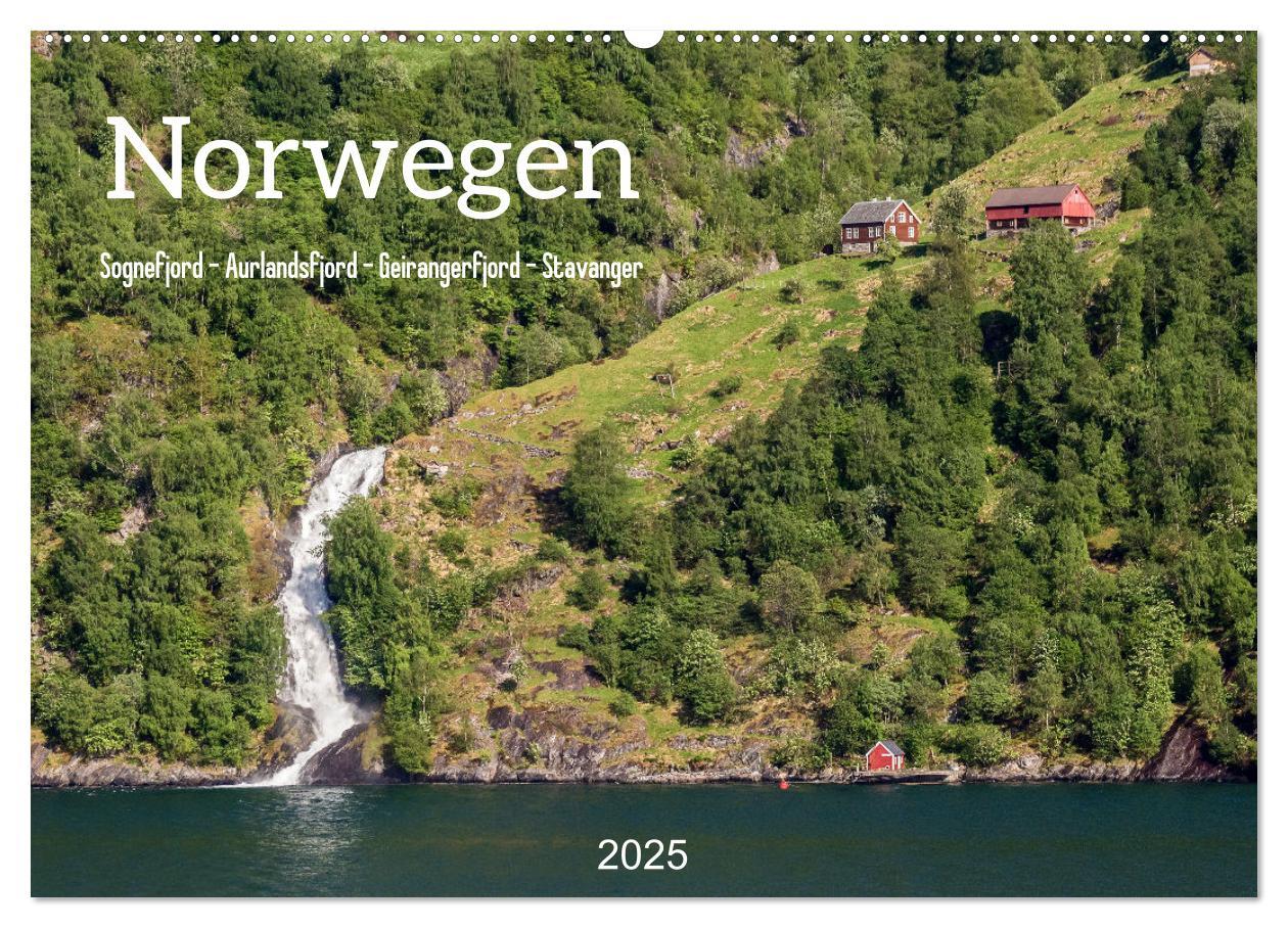 Norwegen. Sognefjord - Aurlandsfjord - Geirangerfjord - Stavanger (Wandkalender 2025 DIN A2 quer), CALVENDO Monatskalender