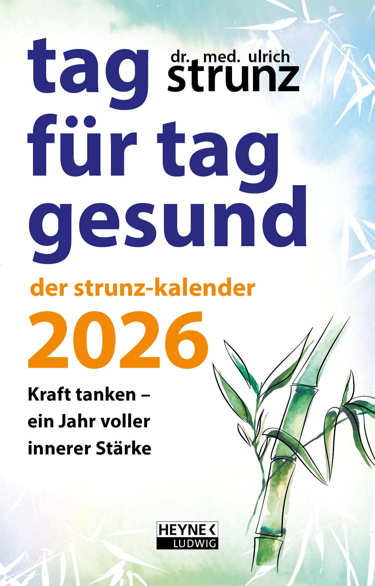 Tag für Tag gesund - Der Strunz-Kalender 2026