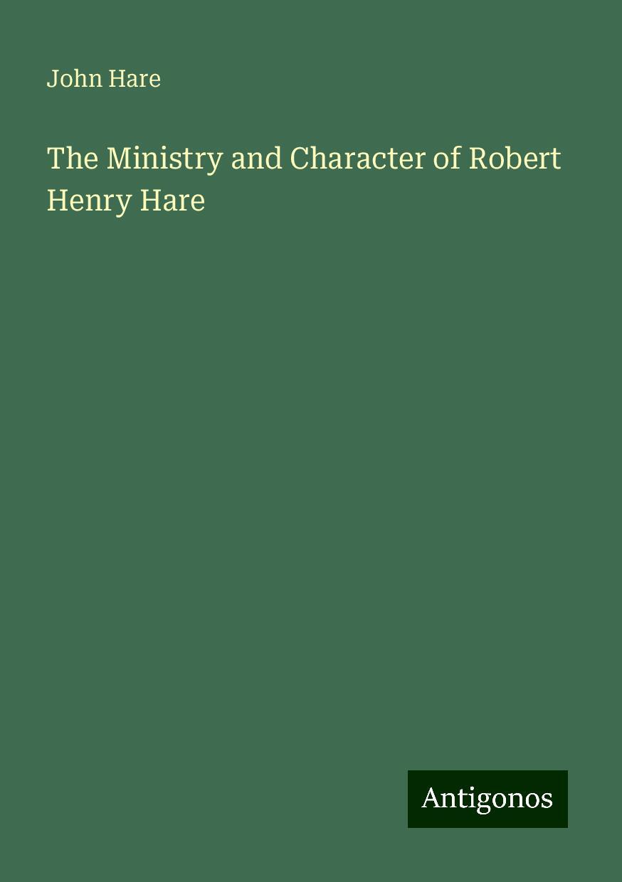 The Ministry and Character of Robert Henry Hare