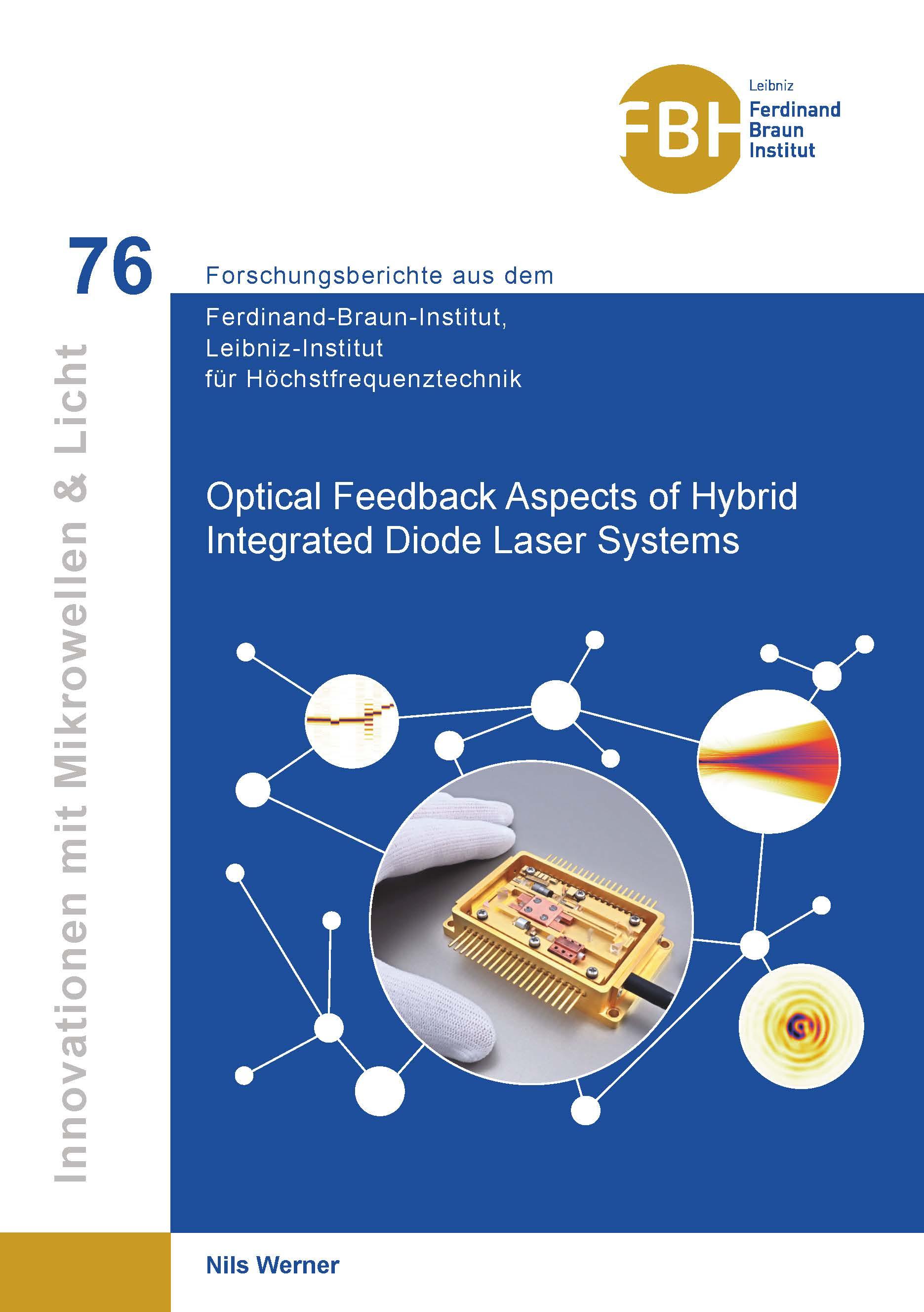 Optical Feedback Aspects of Hybrid Integrated Diode Laser Systems