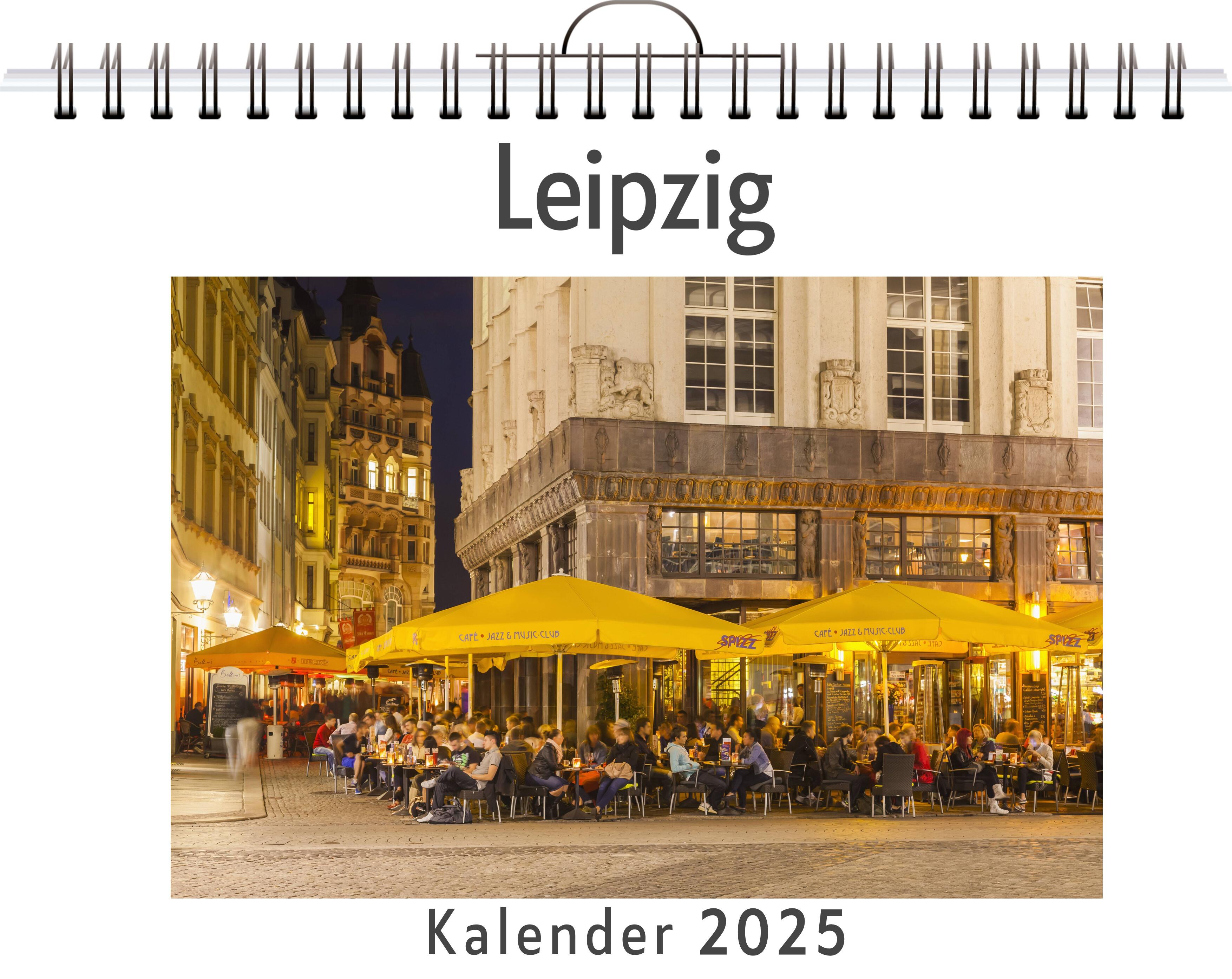 Leipzig - (Wandkalender 2025, Kalender DIN A4 quer, Monatskalender im Querformat mit Kalendarium, das perfekte Geschenk)