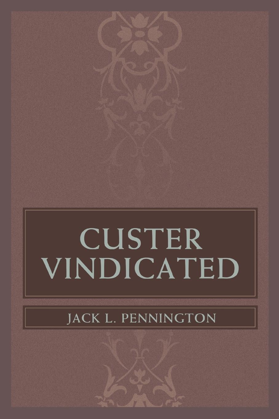 Custer Vindicated