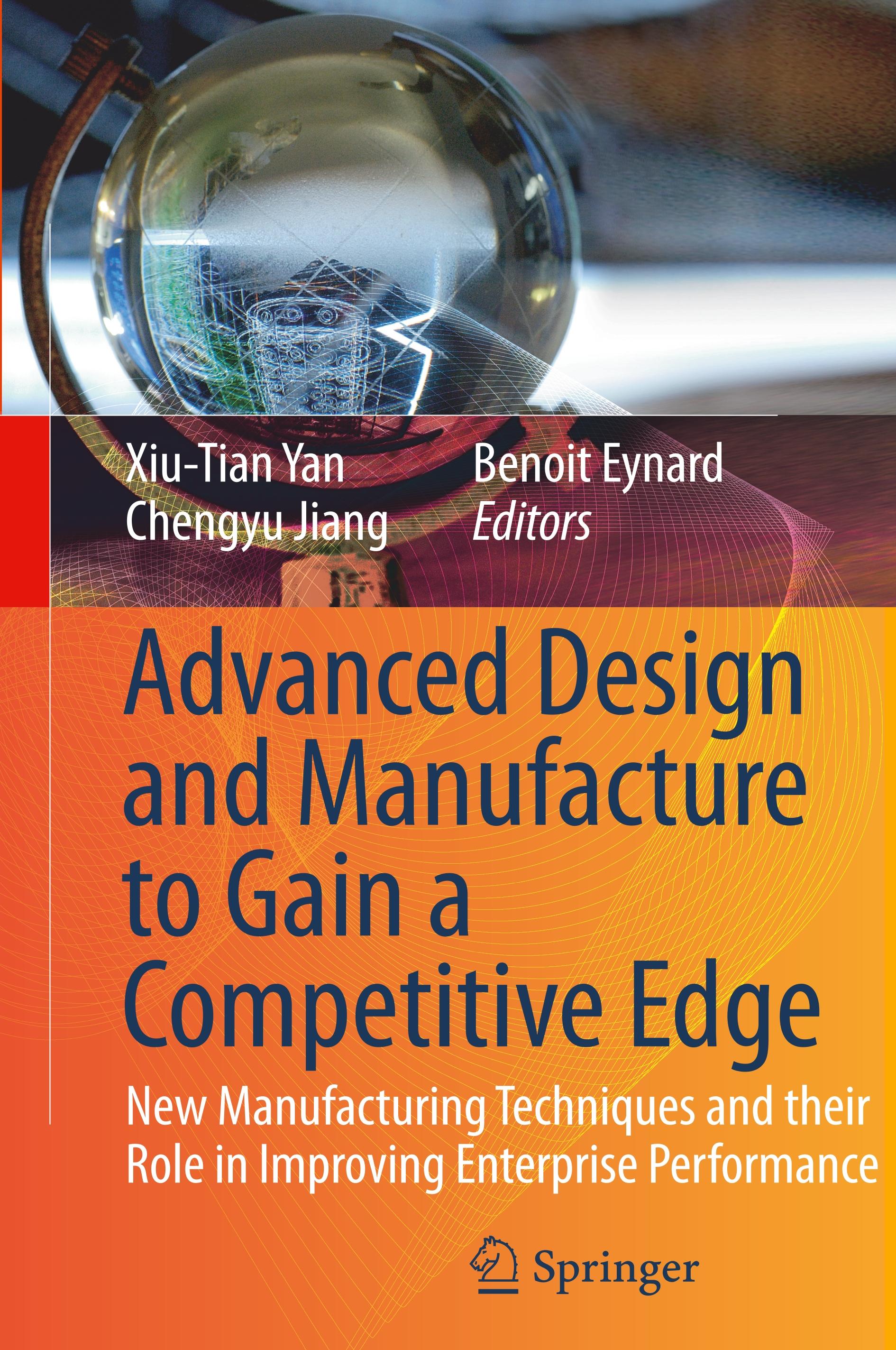 Advanced Design and Manufacture to Gain a Competitive Edge