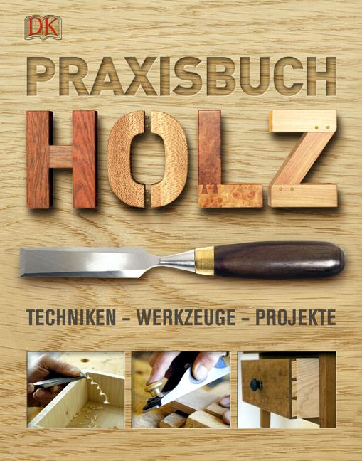 Praxisbuch Holz