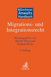 Münchener Anwaltshandbuch Migrations- und Integrationsrecht