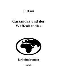 Cassandra und der Waffenhändler