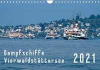 Dampfschiffe Vierwaldstättersee (Wandkalender 2021 DIN A4 quer)