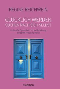 Glücklich werden – suchen nach sich selbst