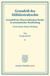 Grundriß des Militärstrafrechts.