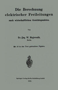 Die Berechnung elektrischer Freileitungen nach wirtschaftlichen Gesichtspunkten