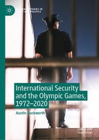 International Security and the Olympic Games, 1972–2020