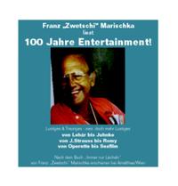 Franz "Zwetschi" Marischka liest: 100 Jahre Entertainment