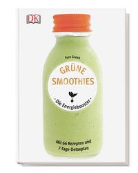 Grüne Smoothies - Die Energiebooster