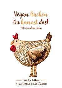 Vegan Backen Du kannst Das!