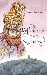 Kyffhäuser der Sagenberg