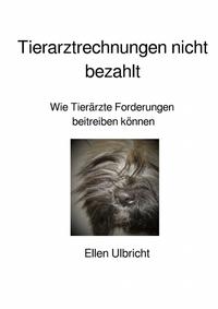 Mahnen leicht gemacht / Tierarztrechnungen nicht bezahlt