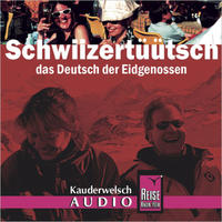 Reise Know-How Kauderwelsch AUDIO Schwiizertüütsch (Audio-CD)