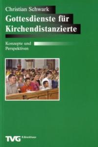 Gottesdienste für Kirchendistanzierte