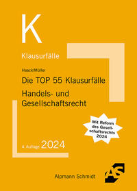 Die TOP 55 Klausurfälle Handels- und Gesellschaftsrecht