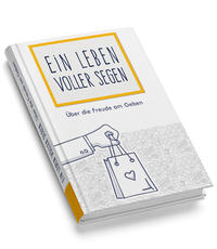 Ein Leben voller Segen