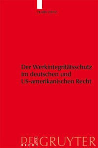 Werkintegritätsschutz im deutschen und US-amerikanischen Recht