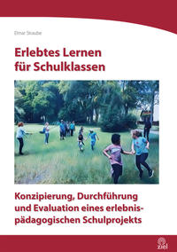 Erlebtes Lernen für Schulklassen