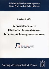 Kennzahlenbasierte Jahresabschlussanalyse von Lebensversicherungsunternehmen.