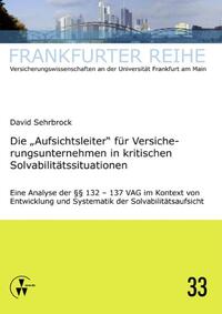 Die "Aufsichtsleiter" für Versicherungsunternehmen in kritischen Solvabilitätssituationen