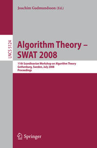 Algorithm Theory – SWAT 2008