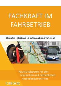 Fachkraft im Fahrbetrieb - Berufsbegleitendes Informationsmaterial