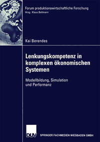 Lenkungskompetenz in komplexen ökonomischen Systemen