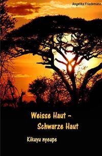 Weisse Haut - Schwarze Haut