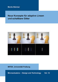 Neue Konzepte für adaptive Linsen und schaltbare Gitter