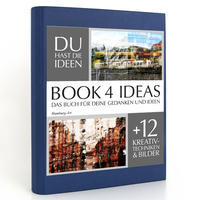 BOOK 4 IDEAS classic | Hamburg-Art, Notizbuch, Bullet Journal mit Kreativitätstechniken und Bildern, DIN A5