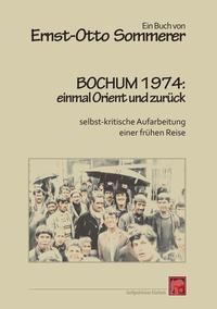 Bochum 1974: einmal Orient und zurück