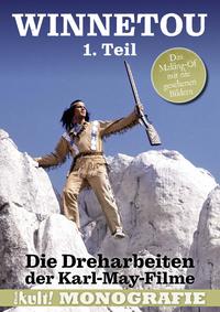 Winnetou - 1. Teil - Die Dreharbeiten der Karl-May-Filme