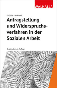 Antragstellung und Widerspruchsverfahren in der Sozialen Arbeit