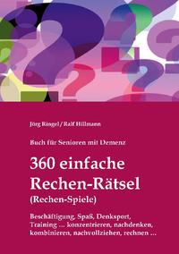 Buch für Senioren mit Demenz - 360 einfache Rechen-Rätsel / Rechen-Spiele: Beschäftigung, Spaß, Denksport, Training