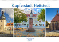 Kupferstadt Hettstedt (Wandkalender 2022 DIN A2 quer)