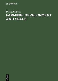 Farming, Development and Space