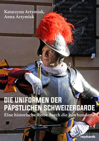 Die Uniformen der päpstlichen Schweizergarde