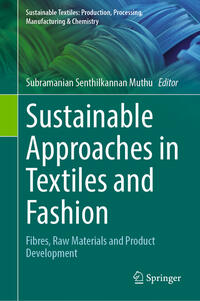 Sustainable Approaches in Textiles and Fashion