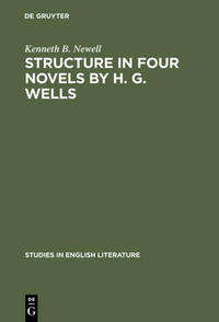 Structure in four novels by H. G. Wells