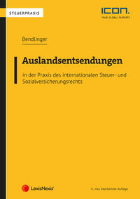 Auslandsentsendungen in der Praxis des internationalen Steuer- und Sozialversicherungsrechts