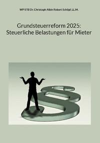 Grundsteuerreform 2025: Steuerliche Belastungen für Mieter