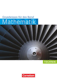 Mathematik - Grundwissen für den Beruf - Mit Tests - Basiskenntnisse in der beruflichen Bildung